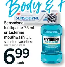 Fortinos SENSODYNE TOOTHPASTE, 75 ML OR LISTERINE MOUTHWASH, 1 L offer