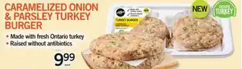 Fortinos CARAMELIZED ONION & PARSLEY TURKEY BURGER offer
