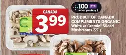 Foodland COMPLIMENTS ORGANIC White or Cremini Sliced Mushrooms offer