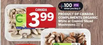 Foodland COMPLIMENTS ORGANIC White or Cremini Sliced Mushrooms offer