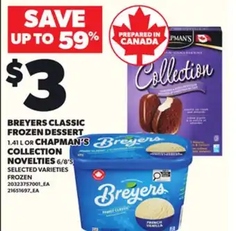 Loblaws BREYERS CLASSIC FROZEN DESSERT, 1.41 L OR CHAPMAN'S COLLECTION NOVELTIES, 6/8'S offer