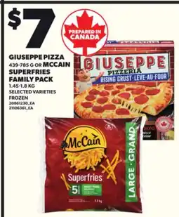 Loblaws GIUSEPPE PIZZA 439-785G OR MCCAIN SUPERFRIES FAMILY PACK 1.45-1.8KG offer