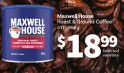 Loblaws MAXWELL HOUSE ROAST & GROUND COFFEE, 631 - 864 offer