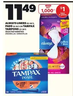 Loblaws ALWAYS LINERS 92-96'S, PADS, 18-36'S OR TAMPAX TAMPONS, 22-36'S offer
