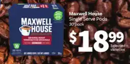 Loblaws MAXWELL HOUSE SINGLE SERVE PODS, 30 PACK offer