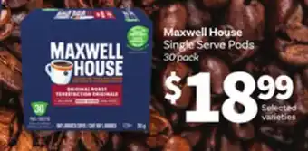 Loblaws MAXWELL HOUSE SINGLE SERVE PODS, 30 PACK offer