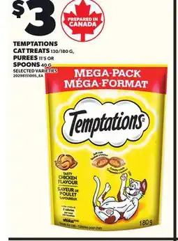 Loblaws TEMPTATIONS CAT TREATS, 130/180G, PUREES, 11'S OR SPOONS, 40G offer