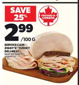 Loblaws SERVICE CASE ZIGGY'S TURKEY DELI MEAT offer