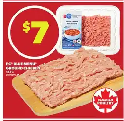 Loblaws PC BLUE MENU GROUND CHICKEN, 454 G offer