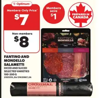 Loblaws FANTINO AND MONDELLO SALAMETTI DICED AND SLICED, 100-200G offer