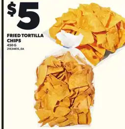 Loblaws FRIED TORTILLA CHIPS, 450G offer