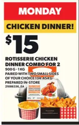 Loblaws ROTISSERIE CHICKEN DINNER COMBO FOR 2 900 G-1KG PAIRED WITH TWO SMALL SIDES OF YOUR CHOICE 134-454G offer