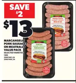 Loblaws MARCANGELO PORK SAUSAGES OR MEATBALLS VALUE PACK, 1KG offer