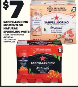 Loblaws SANPELLEGRINO MOMENTI OR NATURALI SPARKLING WATER, 6X330ML offer