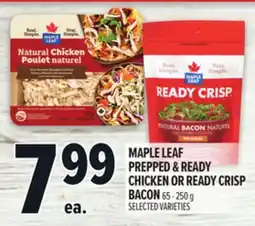Metro MAPLE LEAF PREPPED & READY CHICKEN OR READY CRISP BACON offer