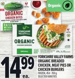 Metro YORKSHIRE VALLEY FARMS ORGANIC BREADED CHICKEN, MEAT PIES OR CHICKEN BURGERS offer