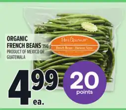 Metro ORGANIC FRENCH BEANS offer