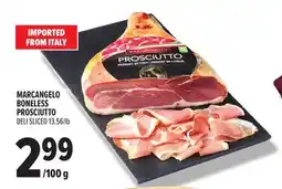 Metro MARCANGELO BONELESS PROSCIUTTO offer