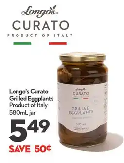 Longo's Curato Grilled Eggplants offer