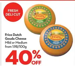 Longo's Frico Dutch Gouda Cheese offer