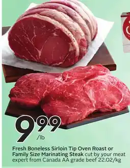Sobeys Fresh Boneless Sirloin Tip Oven Roast or Family Size Marinating Steak offer