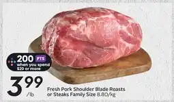 Sobeys Fresh Pork Shoulder Blade Roasts or Steaks Family Size offer
