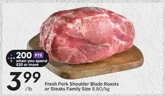 Sobeys Fresh Pork Shoulder Blade Roasts or Steaks Family Size offer