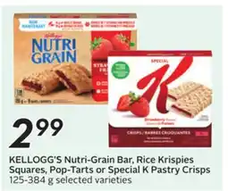 Sobeys KELLOGG'S Nutri-Grain Bar, Rice Krispies Squares, Pop-Tarts or Special K Pastry Crisps offer