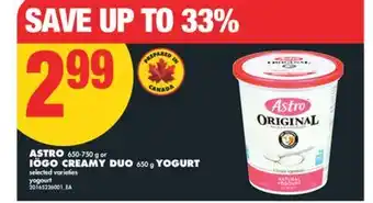 No Frills ASTRO, 650-750 g or IÖGO CREAMY DUO, 650 g YOGURT offer