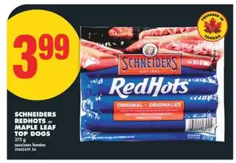 No Frills SCHNEIDERS REDHOTS or MAPLE LEAF TOP DOGS, 375 g offer