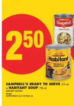 No Frills CAMPBELL'S READY TO SERVE 515 mL or HABITANT SOUP 796 mL offer