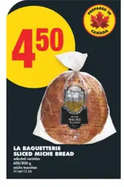 No Frills LA BAGUETTERIE SLICED MICHE BREAD, 600/800 G offer