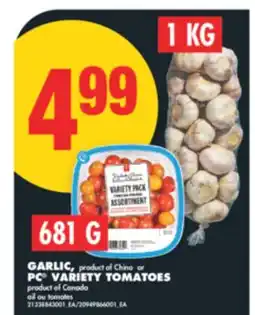 No Frills GARLIC, or PC VARIETY TOMATOES, 681g offer