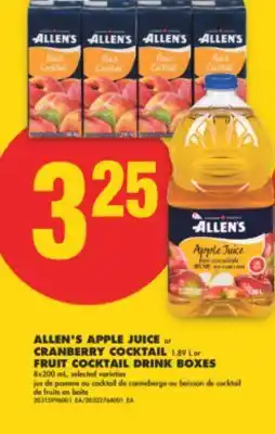 No Frills ALLEN'S APPLE JUICE or CRANBERRY COCKTAIL 1.89 L or FRUIT COCKTAIL DRINK BOXES 8x200 mL offer