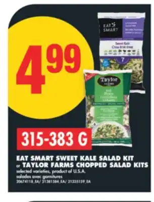 No Frills EAT SMART SWEET KALE SALAD KIT or TAYLOR FARMS CHOPPED SALAD KITS, 315-383 G offer
