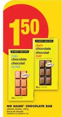 No Frills NO NAME CHOCOLATE BAR, 100 g offer