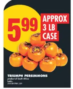 No Frills TRIUMPH PERSIMMONS, APPROX 3 LB CASE offer