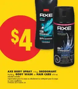 No Frills AXE BODY SPRAY 113 g, DEODORANT 76/85 g, BODY WASH or HAIR CARE 473 mL offer