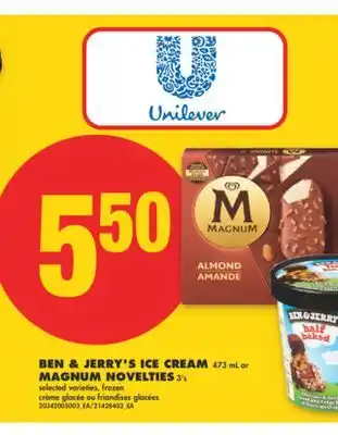 No Frills BEN & JERRY'S ICE CREAM 473 ML OR MAGNUM NOVELTIES, 3'S offer