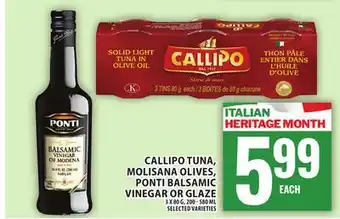 Food Basics CALLIPO TUNA, MOLISANA OLIVES, PONTI BALSAMIC VINEGAR OR GLAZE offer