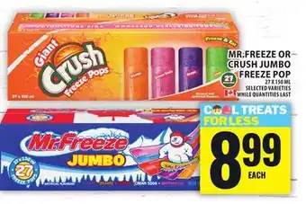 Food Basics MR.FREEZE OR CRUSH JUMBO FREEZE POP offer