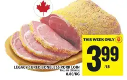Food Basics LEGACY CURED BONELESS PORK LOIN offer