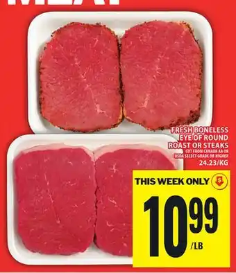 Food Basics FRESH BONELESS EYE OF ROUND ROAST OR STEAKS offer