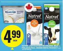 Food Basics NATREL LACTOSE FREE OR ORGANIC MILK 2 L PHILADELPHIA CREAM CHEESE PRODUCT 340 G offer