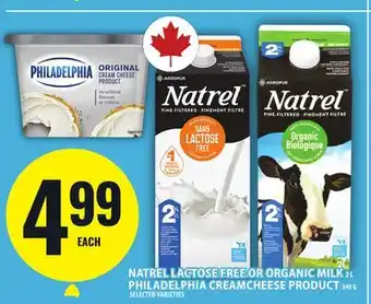 Food Basics NATREL LACTOSE FREE OR ORGANIC MILK 2 L PHILADELPHIA CREAM CHEESE PRODUCT 340 G offer