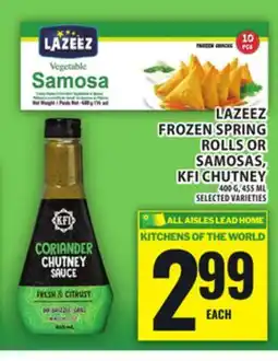 Food Basics LAZEEZ FROZEN SPRING ROLLS OR SAMOSAS, KFI CHUTNEY offer
