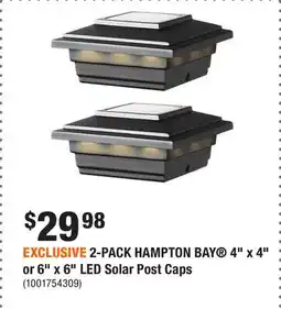 Home Depot EXCLUSIVE 2-PACK HAMPTON BAY 4 x 4 or 6 x 6 LED Solar Post Caps offer