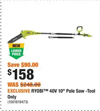 Home Depot EXCLUSIVE RYOBI 40V 10 Pole Saw -Tool Only offer