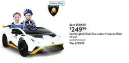 Walmart Lamborghini Kids Two-seater Huracan Ride on car​ offer