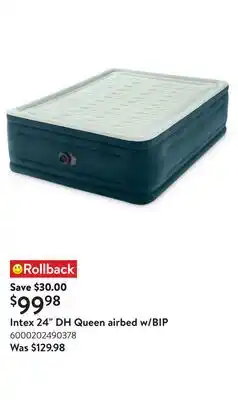 Walmart Intex 24 DH Queen airbed w/BIP offer